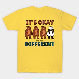 Its Okay to Be Different - Funny Panda Artwork Quote T-Shirt